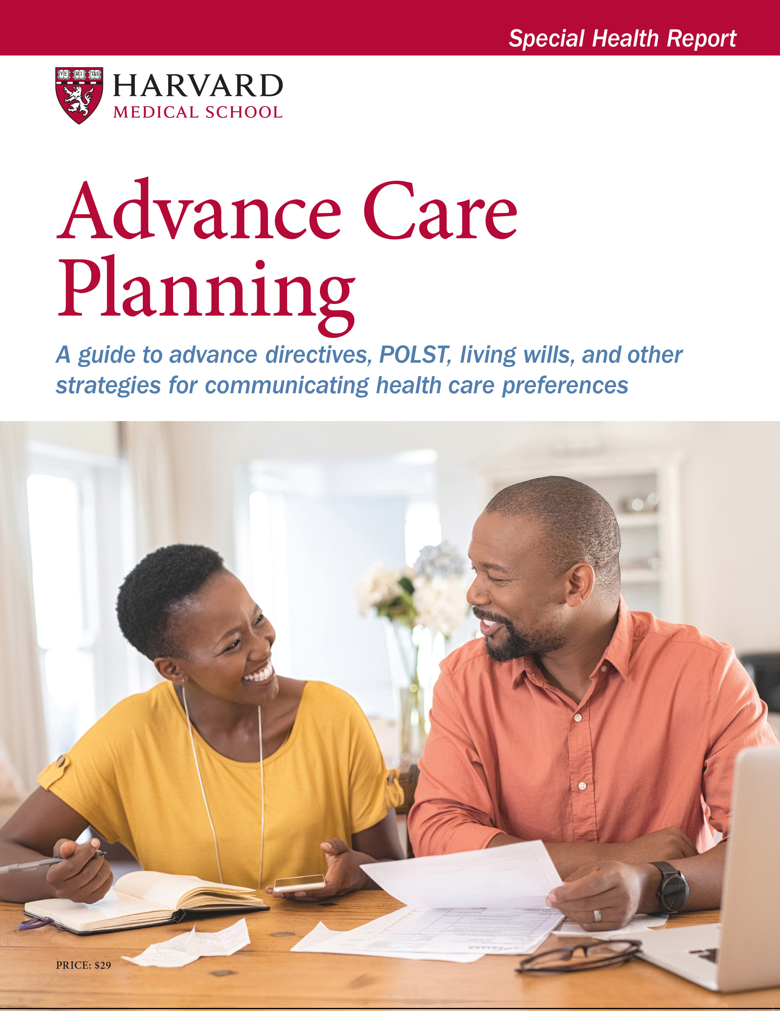 Advance Care Planning: A guide to advance directives, POLST, living wills, and other strategies for communicating health care preferences