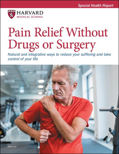Pain Relief Without Drugs or Surgery: Natural and integrative ways to reduce your suffering and take control of your life